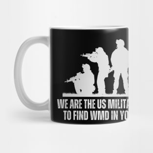 WE ARE THE US MILITARY Mug